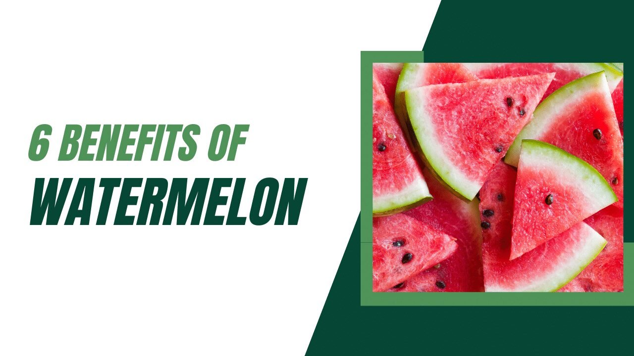 Benefits of Watermelon