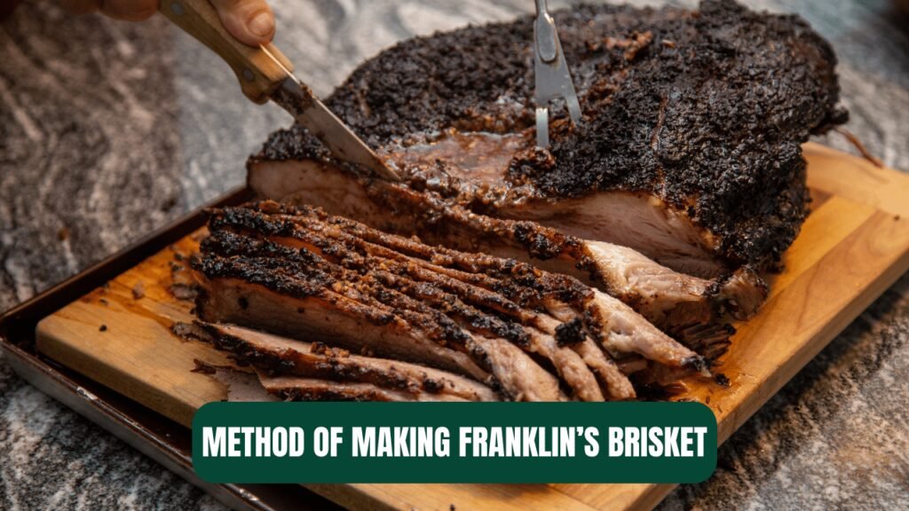 Method Of Making Franklin’s Brisket