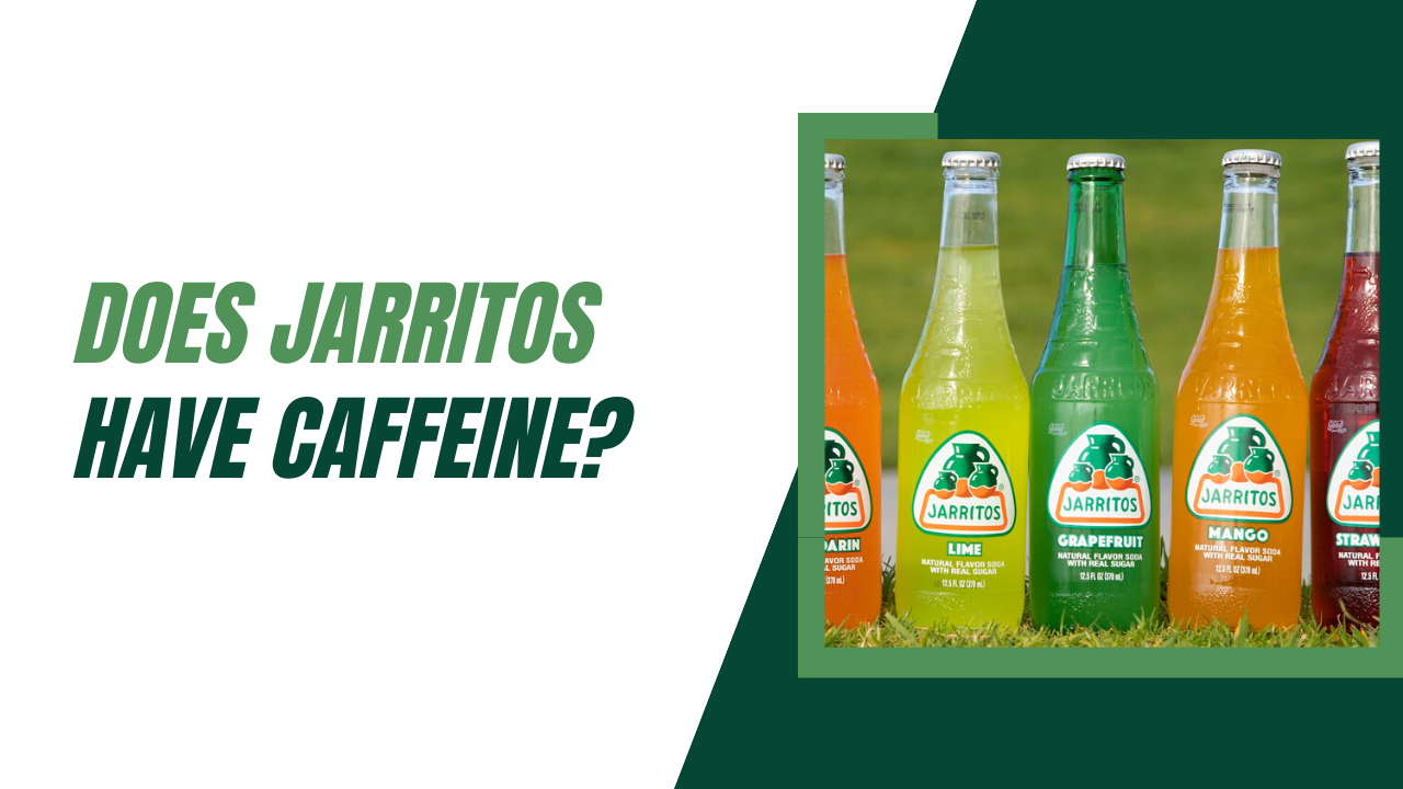 Does Jarritos Have Caffeine